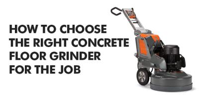 How to Choose the Right Concrete Floor Grinder for the Job