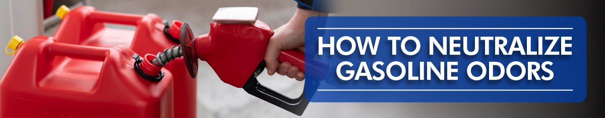 Hand pumping gasoline into a portable gas tank with text how to neutralize gasoline odors